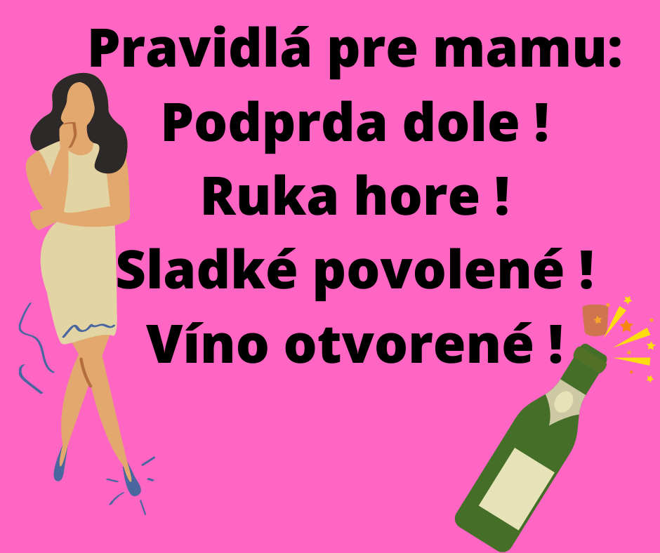 Mama potrebuje víno